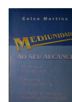 Mediunidade ao Seu Alcance (Celso Martins).pdf